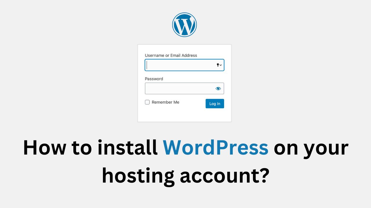 How to install WordPress on your hosting account