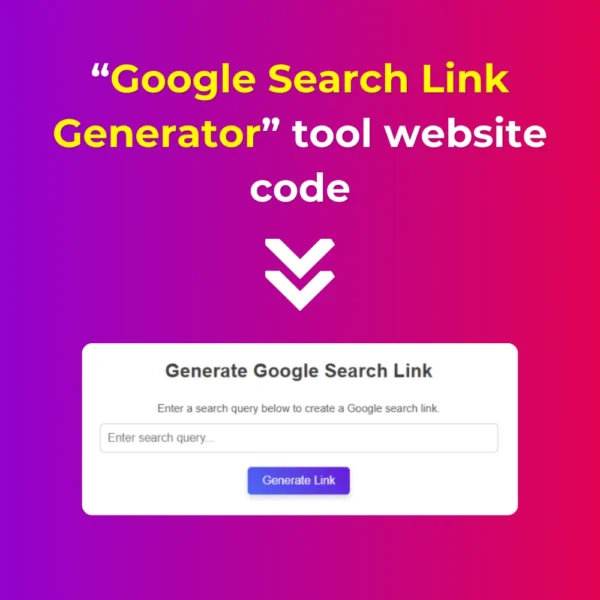 Google Search Link Generator Tool Website Code